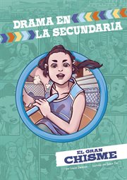 Drama en la secundaria. El gran chisme cover image