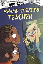 Swamp creature teacher cover image