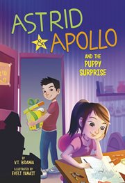 Astrid and Apollo and the Puppy Surprise : Astrid and Apollo cover image
