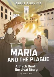 Maria and the plague. A Black Death Survival Story cover image