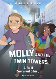 Molly and the Twin Towers : a 9/11 survival story cover image
