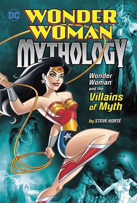 Cover image for Wonder Woman and the Villains of Myth