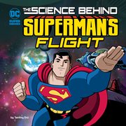 The science behind Superman's flight cover image