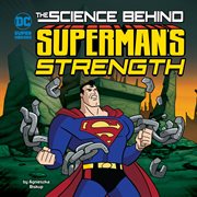 The science behind superman's strength cover image