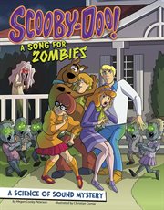 Scooby-Doo! a science of sound mystery : a song for zombies cover image