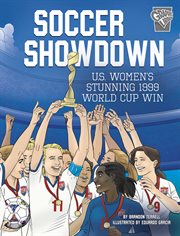 Soccer showdown : U. S. women's stunning 1999 World Cup win cover image