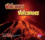 Volcanes/Volcanoes : La Tierra en acción/Earth in Action cover image