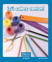 ¡Tú sabes contar! : Wonder Readers Spanish Emergent cover image