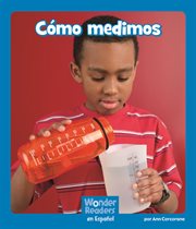 Cómo medimos : Wonder Readers Spanish Emergent cover image