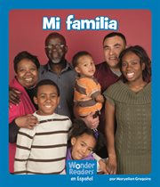 Mi familia : Wonder Readers Spanish Emergent cover image