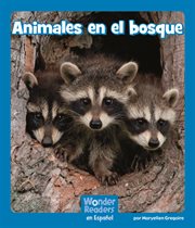 Animales en el bosque : Wonder Readers Spanish Emergent cover image