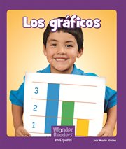 Los gráficas : Wonder Readers Spanish Fluent cover image
