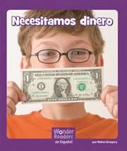 Necesitamos dinero : Wonder Readers Spanish Fluent cover image