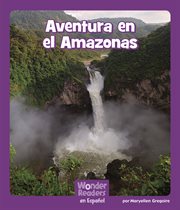 Aventura en el Amazonas : Wonder Readers Spanish Fluent cover image