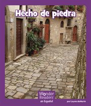 Hecho de piedra : Wonder Readers Spanish Fluent cover image