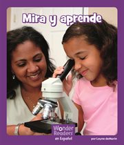 Mira y aprende : Wonder Readers Spanish Fluent cover image