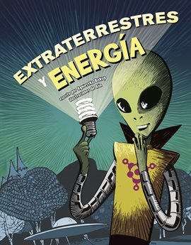 Cover image for Extraterrestres y energía