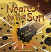 Nearest to the sun : the planet Mercury cover image