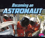Becoming an astronaut cover image