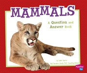 Mammals : a question and answer book cover image