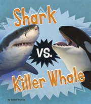 Shark vs. killer whale cover image