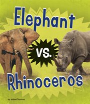 Elephant vs. rhinoceros cover image