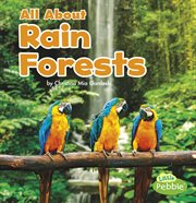 All about rain forests cover image