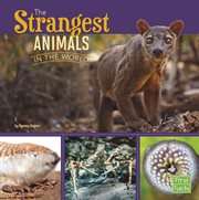 The strangest animals in the world cover image