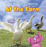 Eddie and Ellie's opposites at the farm cover image