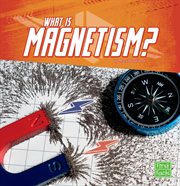 What is magnetism? cover image
