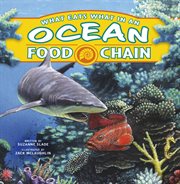 What eats what in an ocean food chain? cover image