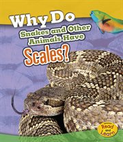 Why do snakes and other animals have scales? cover image