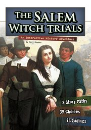 The Salem witch trials : an interactive history adventure cover image