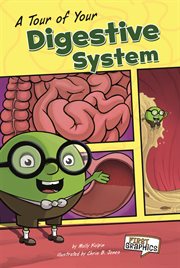 A tour of your digestive system cover image