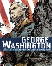 George washington: the rise of america's first president cover image