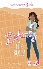 Delaney vs. the bully cover image