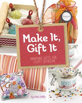 Cover image for Make It, Gift It