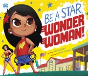 Be a star, Wonder Woman! cover image