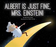 Albert Is Just Fine, Mrs. Einstein cover image