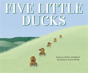 Five Little Ducks : Sing-along Math Songs cover image
