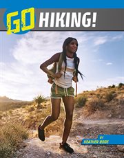 Go Hiking! : Wild Outdoors cover image