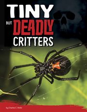 Tiny But Deadly Critters : Killer Nature cover image