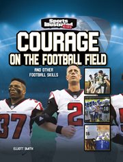 Courage on the Football Field : and Other Football Skills cover image