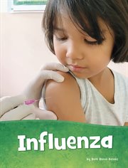 Influenza : Health and My Body cover image