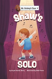 Shaw's Solo : Mr. Grizley's Class cover image