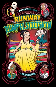 Runway Rumpelstiltskin : a graphic novel cover image