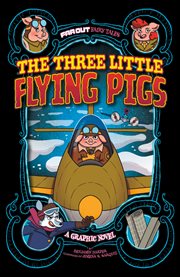 The three little flying pigs : a graphic novel cover image