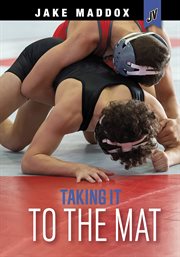 Taking It to the Mat : Jake Maddox JV cover image