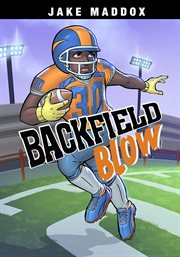 Backfield Blow : Jake Maddox Sports Stories cover image