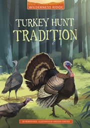 Turkey Hunt Tradition : Wilderness Ridge cover image